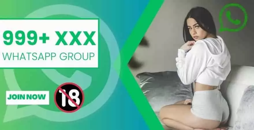 XXX WhatsApp Group Links 2023 For Adult Content & Chatting